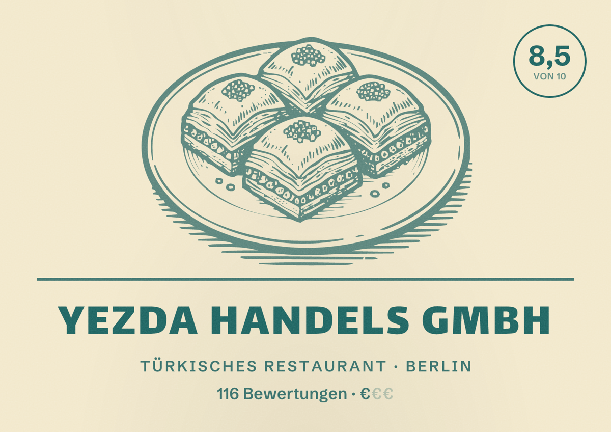 Illustriertes Poster von Yezda Handels GmbH, Türkisches Restaurant in Berlin: Bewertung 8,5 von 10 aus 116 Bewertungen, Preisniveau €