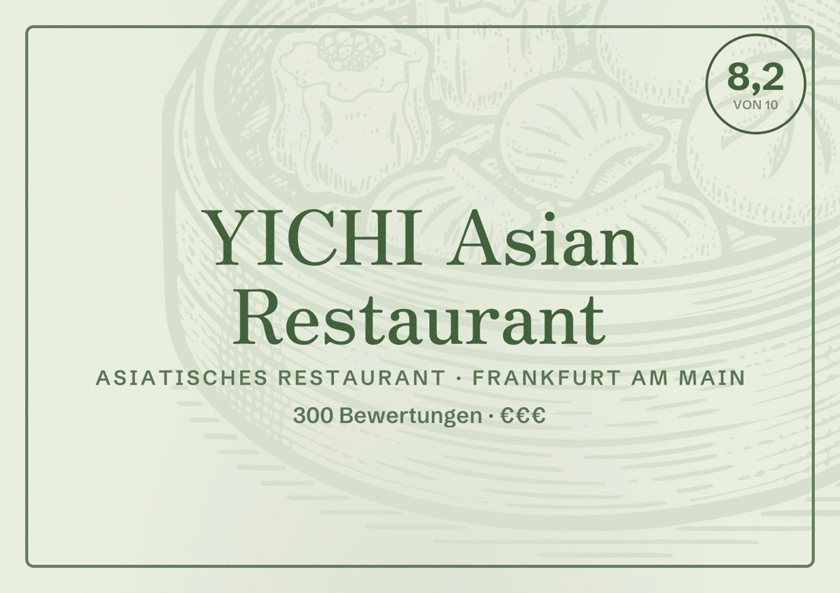 Illustriertes Poster von YICHI Asian Restaurant, Asiatisches Restaurant in Frankfurt am Main: Bewertung 8,2 von 10 aus 300 Bewertungen, Preisniveau €€€
