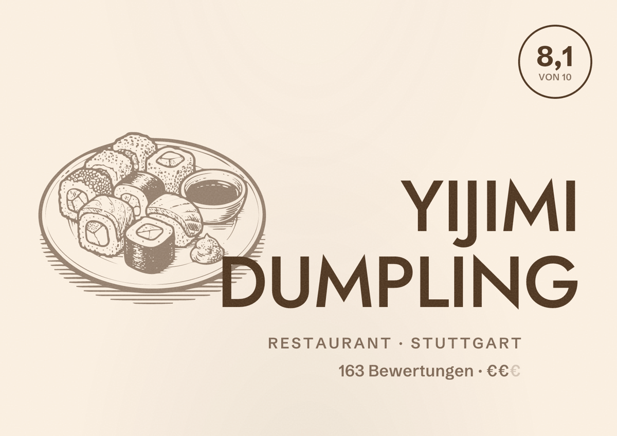 Illustriertes Poster von YIJIMI DUMPLING, Restaurant in Stuttgart: Bewertung 8,1 von 10 aus 163 Bewertungen, Preisniveau €€