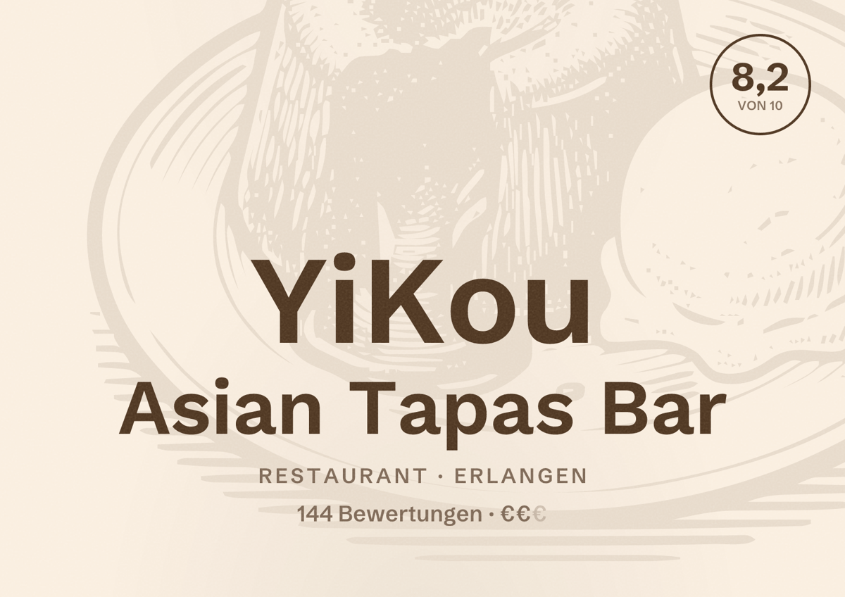 Illustriertes Poster von YiKou Asian Tapas Bar, Restaurant in Erlangen: Bewertung 8,2 von 10 aus 144 Bewertungen, Preisniveau €€