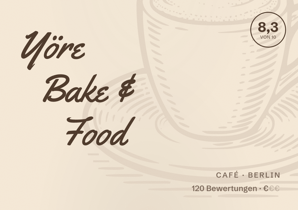 Illustriertes Poster von Yöre Bake & Food, Café in Berlin: Bewertung 8,3 von 10 aus 120 Bewertungen, Preisniveau €