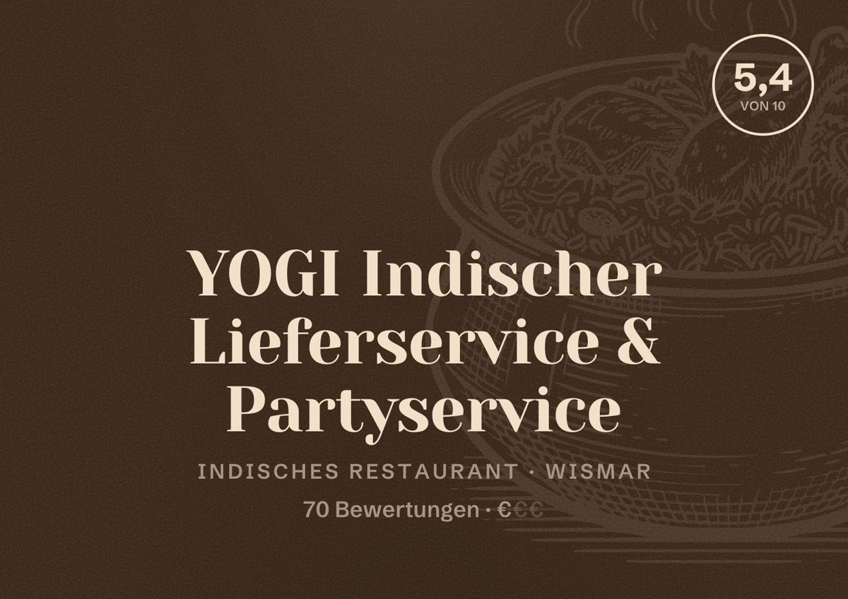 Illustriertes Poster von YOGI Indischer Lieferservice & Partyservice, Indisches Restaurant in Wismar: Bewertung 5,4 von 10 aus 70 Bewertungen, Preisniveau €