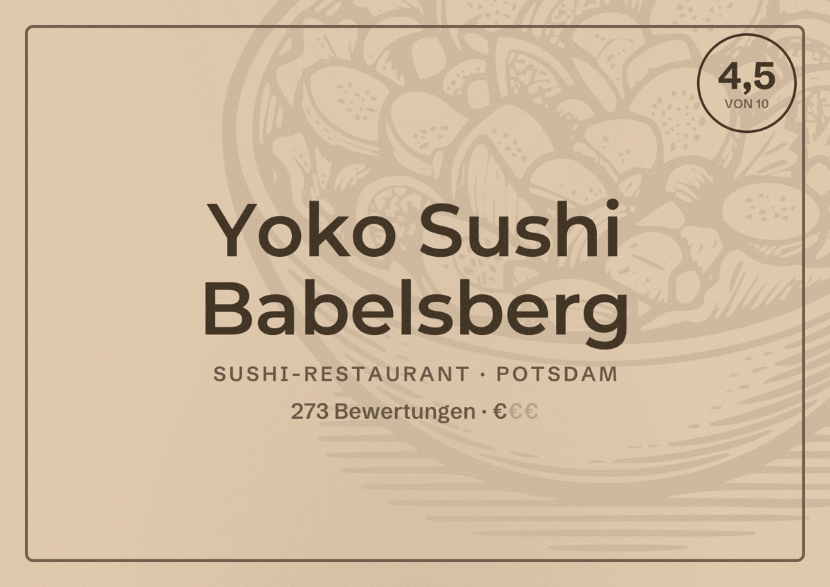 Illustriertes Poster von Yoko Sushi Babelsberg, Sushi-Restaurant in Potsdam: Bewertung 4,5 von 10 aus 273 Bewertungen, Preisniveau €