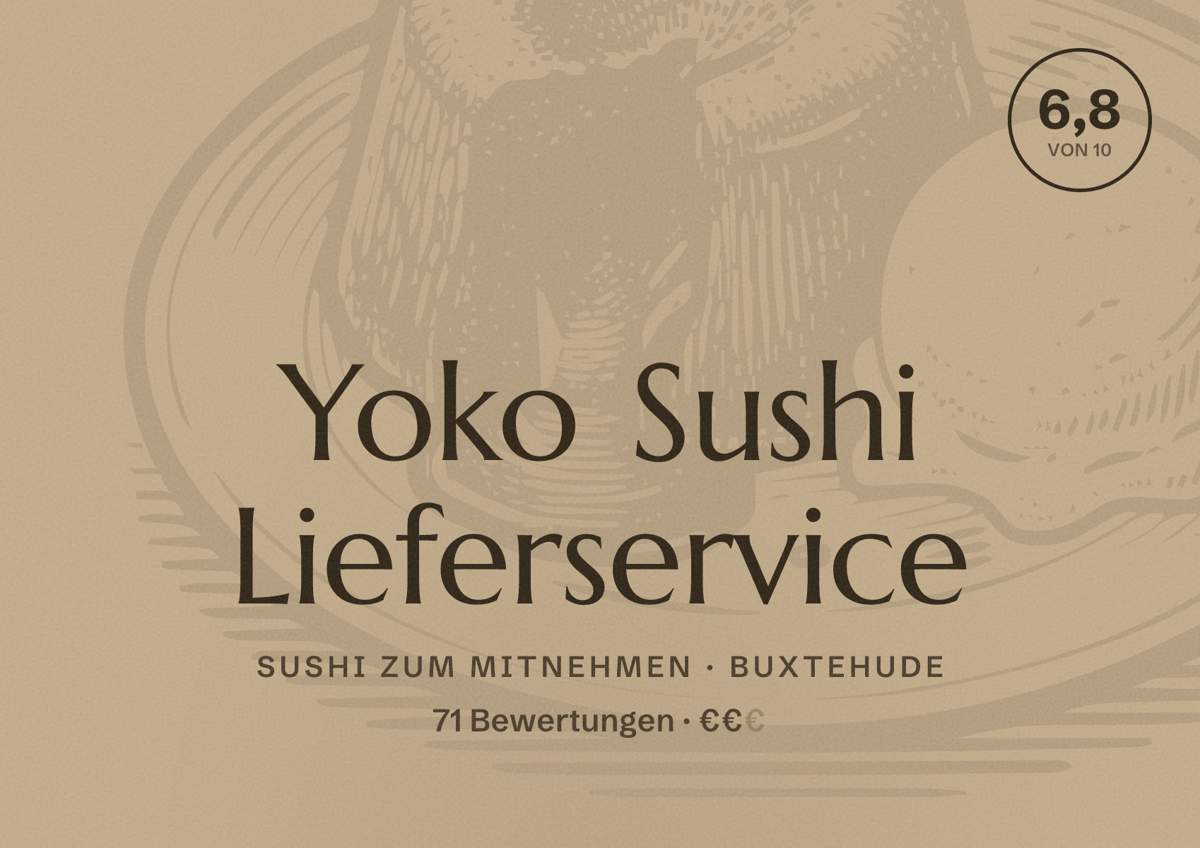 Illustriertes Poster von Yoko Sushi Lieferservice, Sushi zum Mitnehmen in Buxtehude: Bewertung 6,8 von 10 aus 71 Bewertungen, Preisniveau €€
