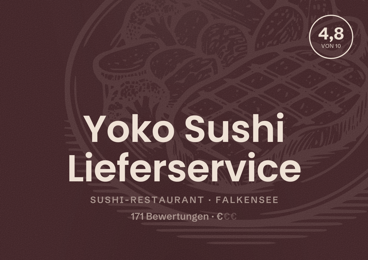 Illustriertes Poster von Yoko Sushi Lieferservice, Sushi-Restaurant in Falkensee: Bewertung 4,8 von 10 aus 171 Bewertungen, Preisniveau €