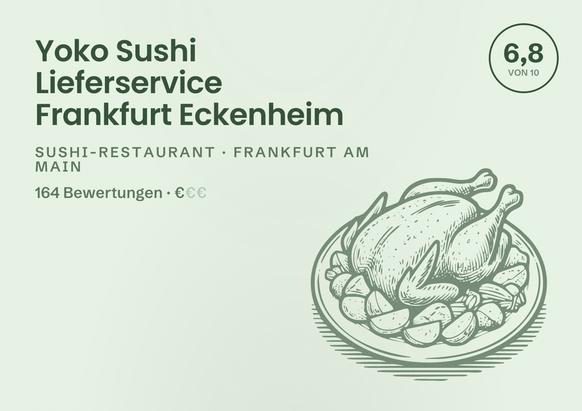 Illustriertes Poster von Yoko Sushi Lieferservice Frankfurt Eckenheim, Sushi-Restaurant in Frankfurt am Main: Bewertung 6,8 von 10 aus 164 Bewertungen, Preisniveau €