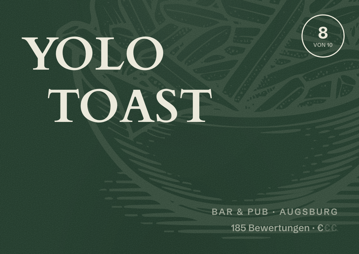 Illustriertes Poster von YOLO TOAST, Bar & Pub in Augsburg: Bewertung 8,0 von 10 aus 185 Bewertungen, Preisniveau €