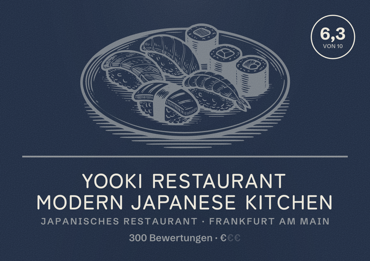 Illustriertes Poster von YOOKI Restaurant MODERN JAPANESE KITCHEN, Japanisches Restaurant in Frankfurt am Main: Bewertung 6,3 von 10 aus 300 Bewertungen, Preisniveau €