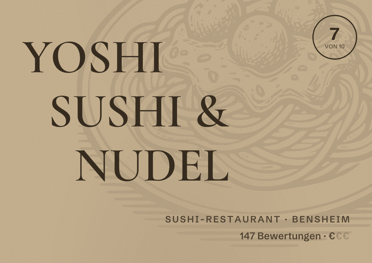 Illustriertes Poster von YOSHI SUSHI & NUDEL, Sushi-Restaurant in Bensheim: Bewertung 7 von 10 aus 147 Bewertungen, Preisniveau €