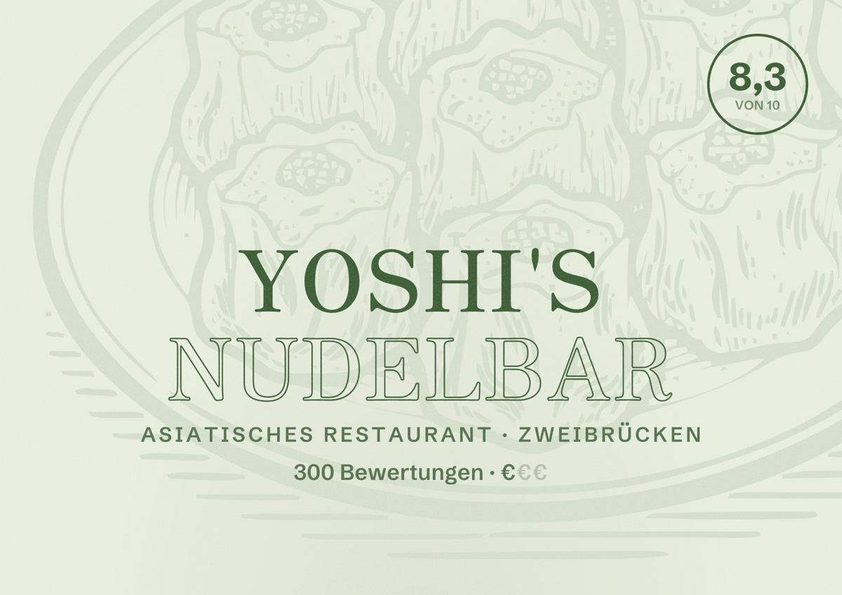 Illustriertes Poster von Yoshi's Nudelbar, Asiatisches Restaurant in Zweibrücken: Bewertung 8,3 von 10 aus 300 Bewertungen, Preisniveau €