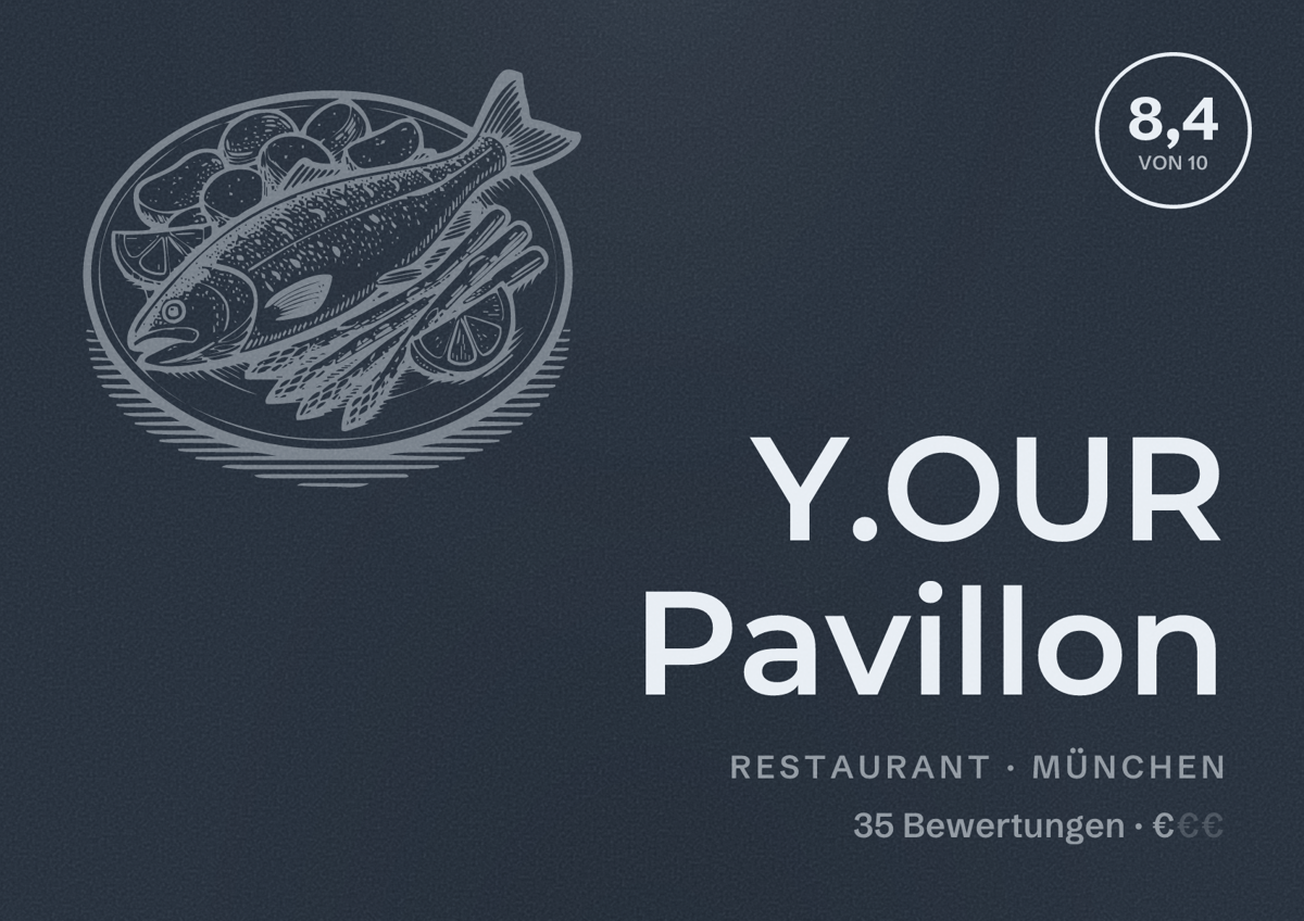 Illustriertes Poster von Y.OUR Pavillon, Restaurant in München: Bewertung 8,4 von 10 aus 35 Bewertungen, Preisniveau €