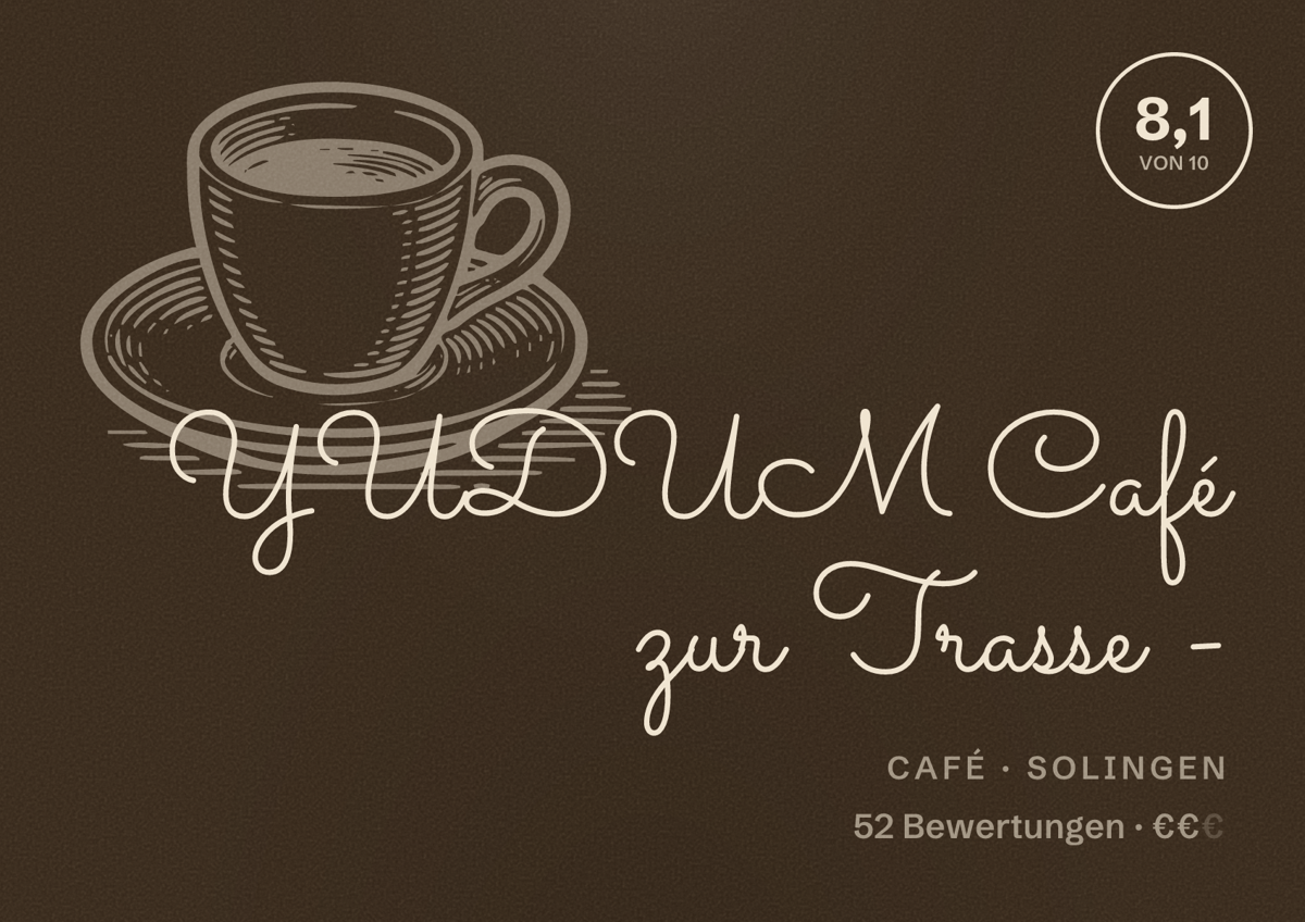 Illustriertes Poster von YUDUM Café zur Trasse -, Café in Solingen: Bewertung 8,1 von 10 aus 52 Bewertungen, Preisniveau €€