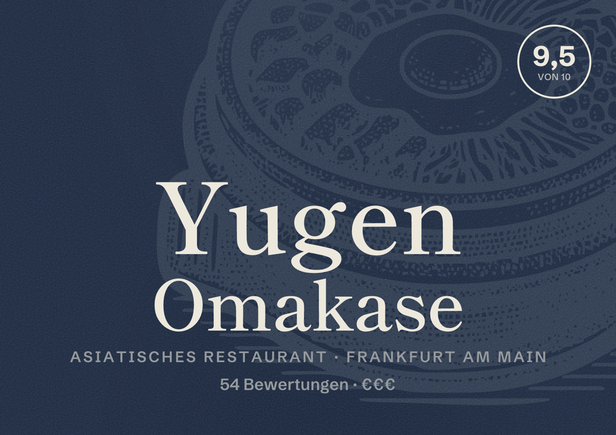 Illustriertes Poster von Yugen Omakase, Asiatisches Restaurant in Frankfurt am Main: Bewertung 9,5 von 10 aus 54 Bewertungen, Preisniveau €€€