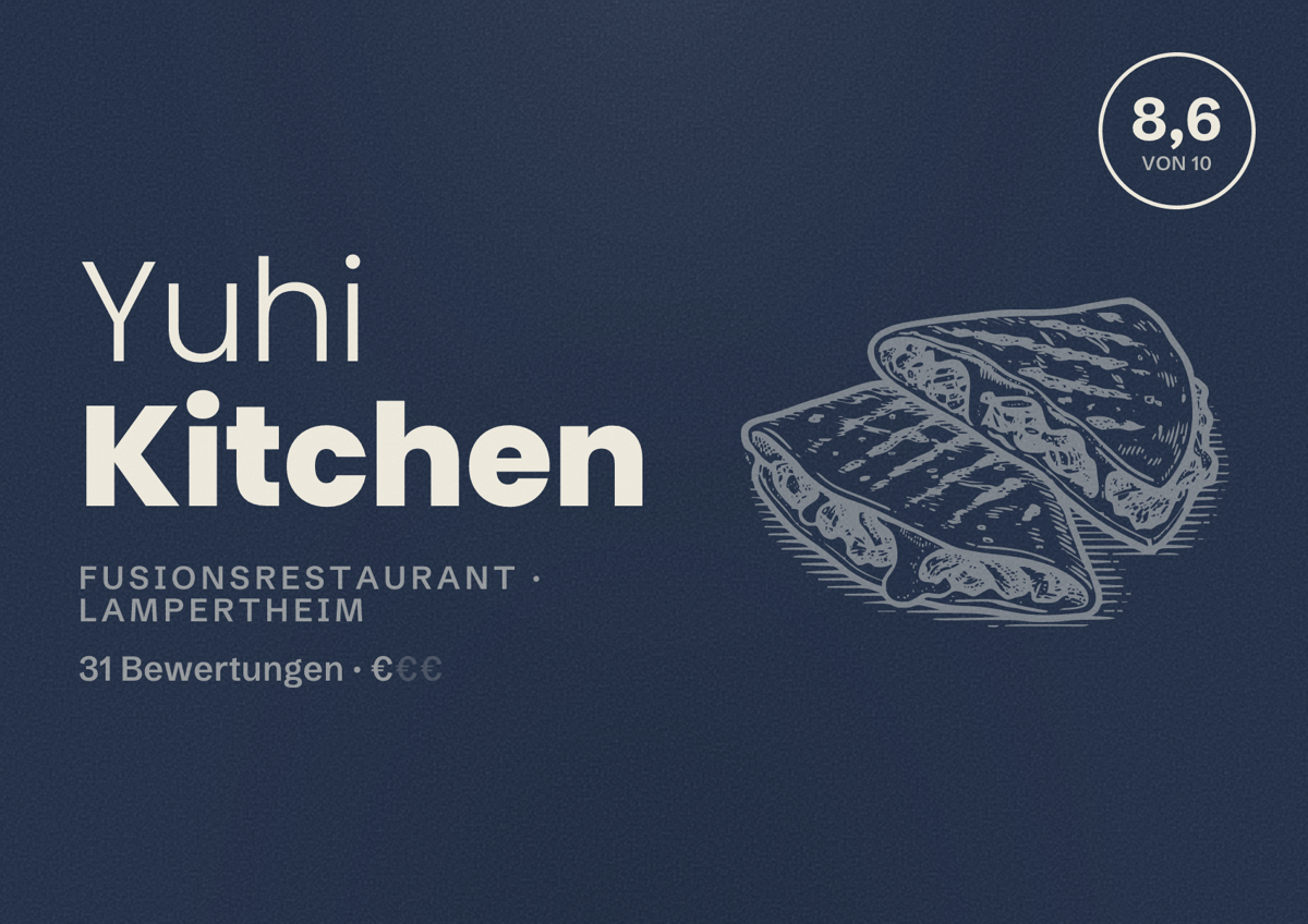 Illustriertes Poster von Yuhi Kitchen, Fusionsrestaurant in Lampertheim: Bewertung 8,6 von 10 aus 31 Bewertungen, Preisniveau €