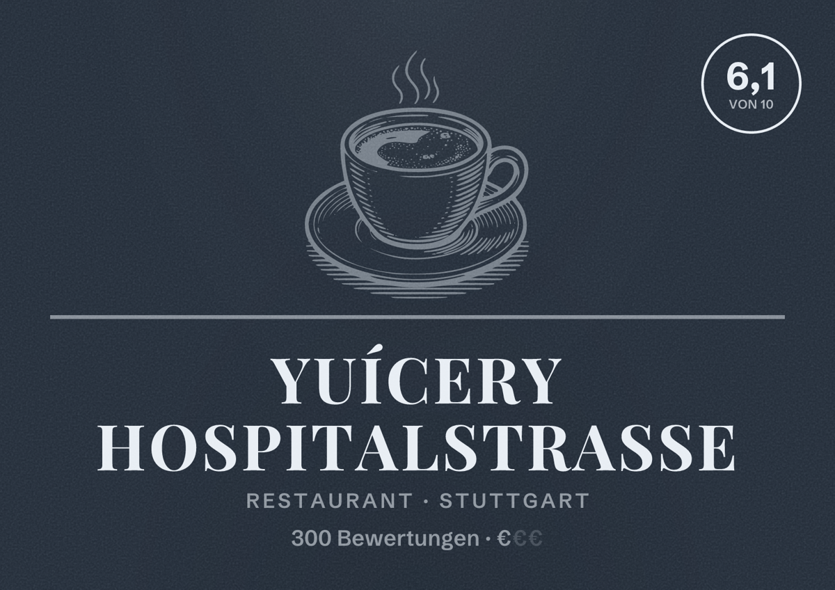 Illustriertes Poster von Yuícery Hospitalstraße, Restaurant in Stuttgart: Bewertung 6,1 von 10 aus 300 Bewertungen, Preisniveau €