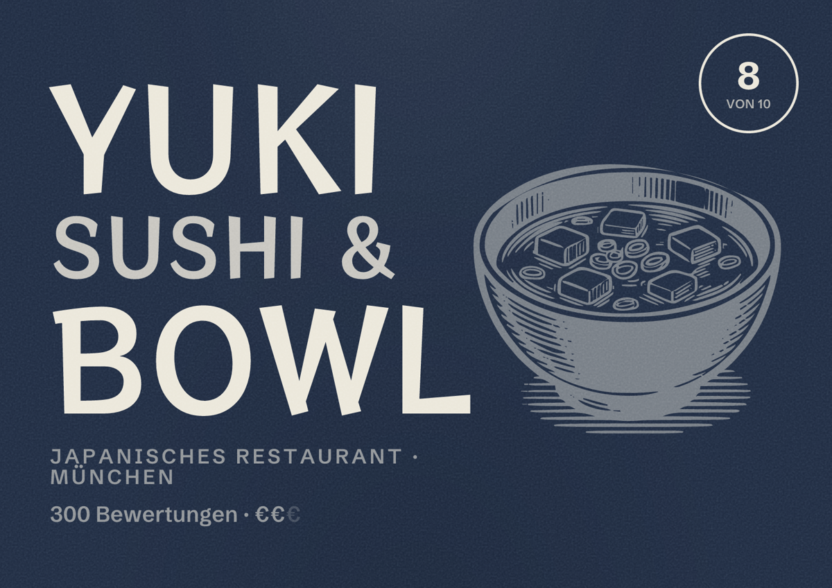 Illustriertes Poster von Yuki Sushi & Bowl, Japanisches Restaurant in München: Bewertung 8 von 10 aus 300 Bewertungen, Preisniveau €€