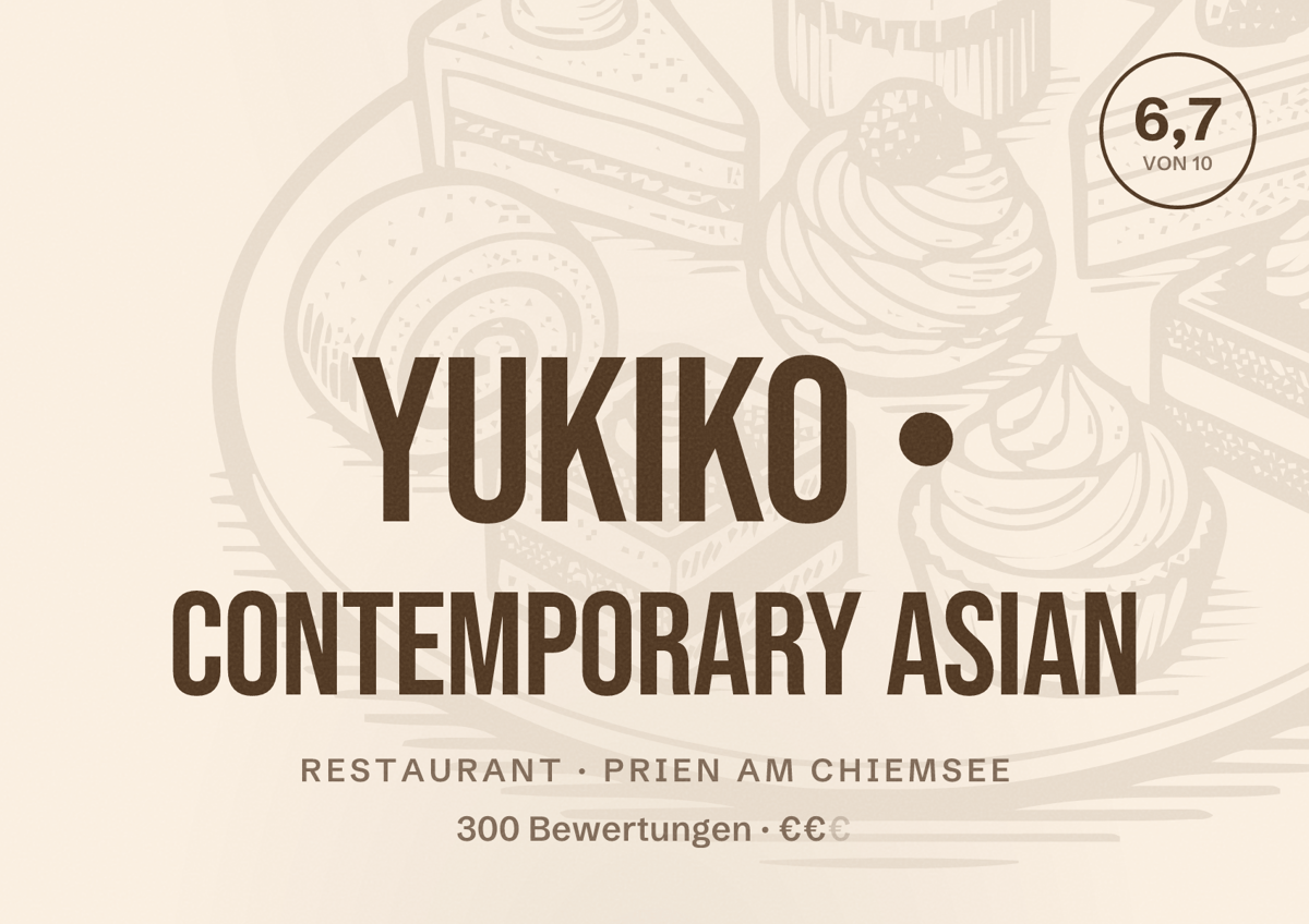 Illustriertes Poster von Yukiko • Contemporary Asian, Restaurant in Prien am Chiemsee: Bewertung 6,7 von 10 aus 300 Bewertungen, Preisniveau €€