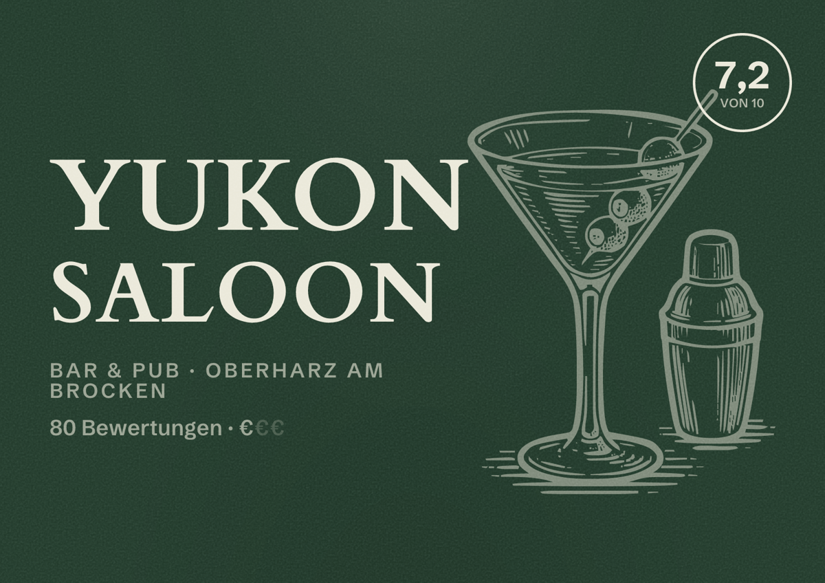 Illustriertes Poster von Yukon Saloon, Bar & Pub in Oberharz am Brocken: Bewertung 7,2 von 10 aus 80 Bewertungen, Preisniveau €