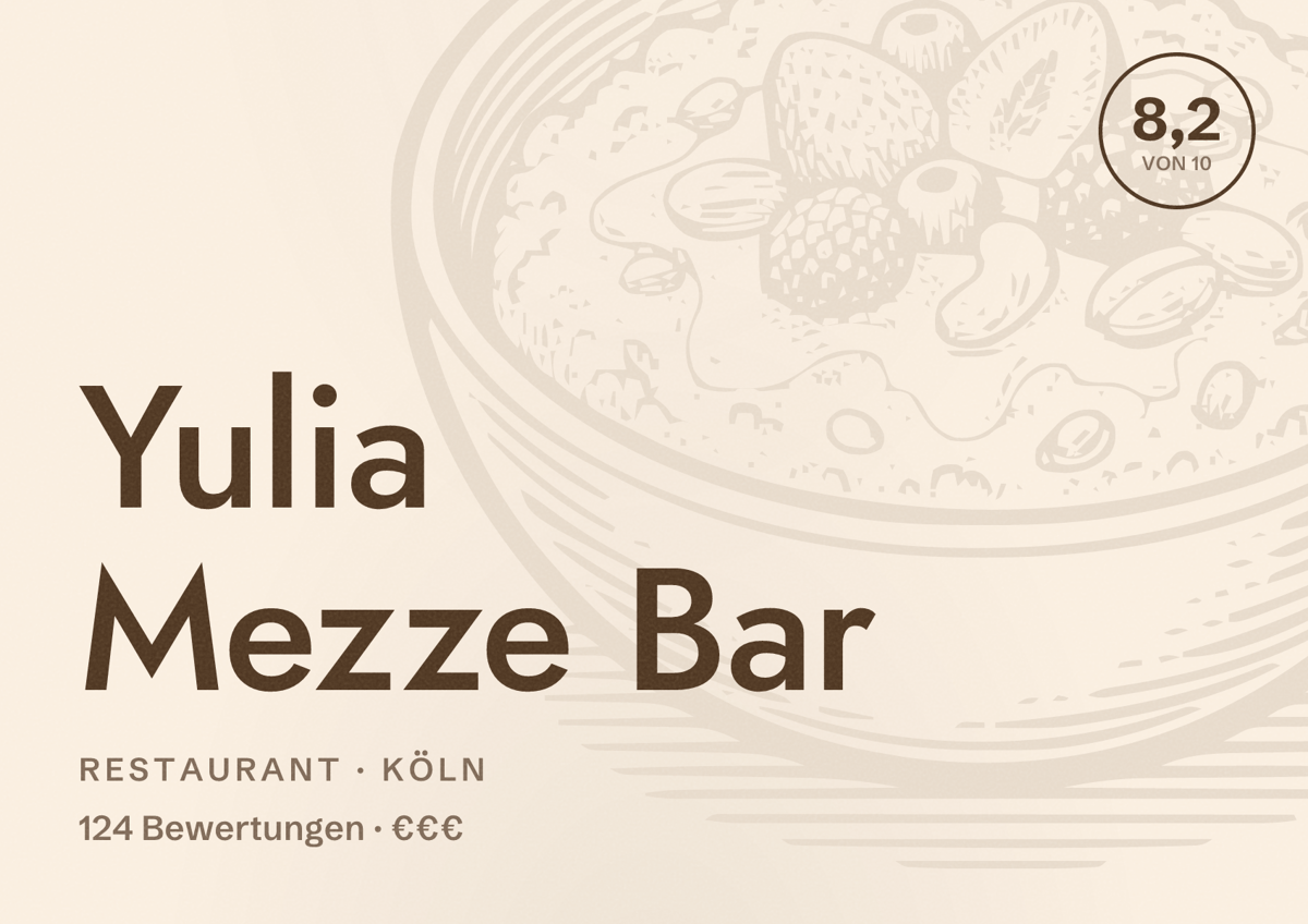 Illustriertes Poster von Yulia Mezze Bar, Restaurant in Köln: Bewertung 8,2 von 10 aus 124 Bewertungen, Preisniveau €€€