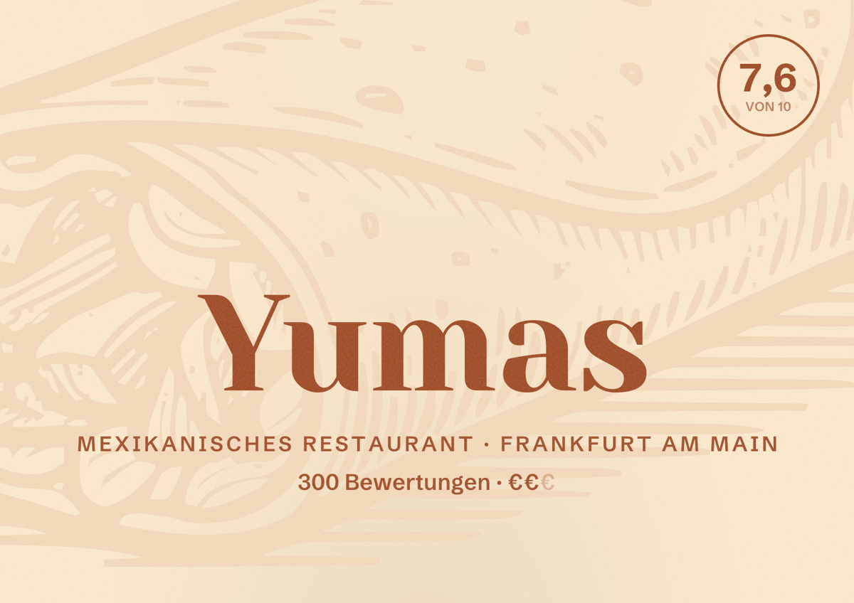 Illustriertes Poster von Yumas, Mexikanisches Restaurant in Frankfurt am Main: Bewertung 7,6 von 10 aus 300 Bewertungen, Preisniveau €€