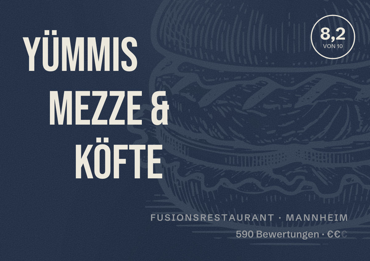 Illustriertes Poster von Yümmis Mezze & Köfte, Fusionsrestaurant in Mannheim: Bewertung 8,2 von 10 aus 590 Bewertungen, Preisniveau €€