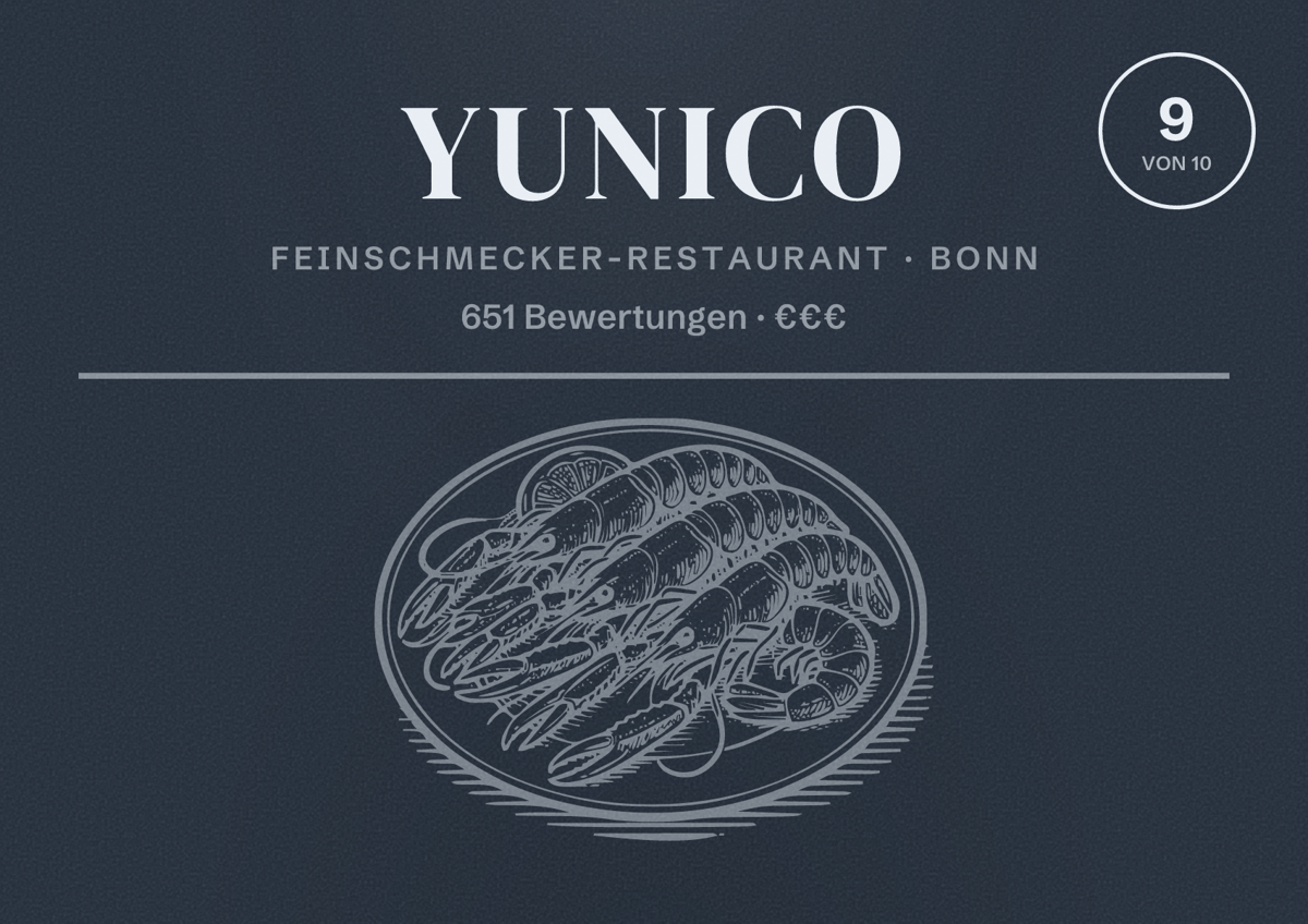 Illustriertes Poster von YUNICO, Feinschmecker-Restaurant in Bonn: Bewertung 9 von 10 aus 651 Bewertungen, Preisniveau €€€
