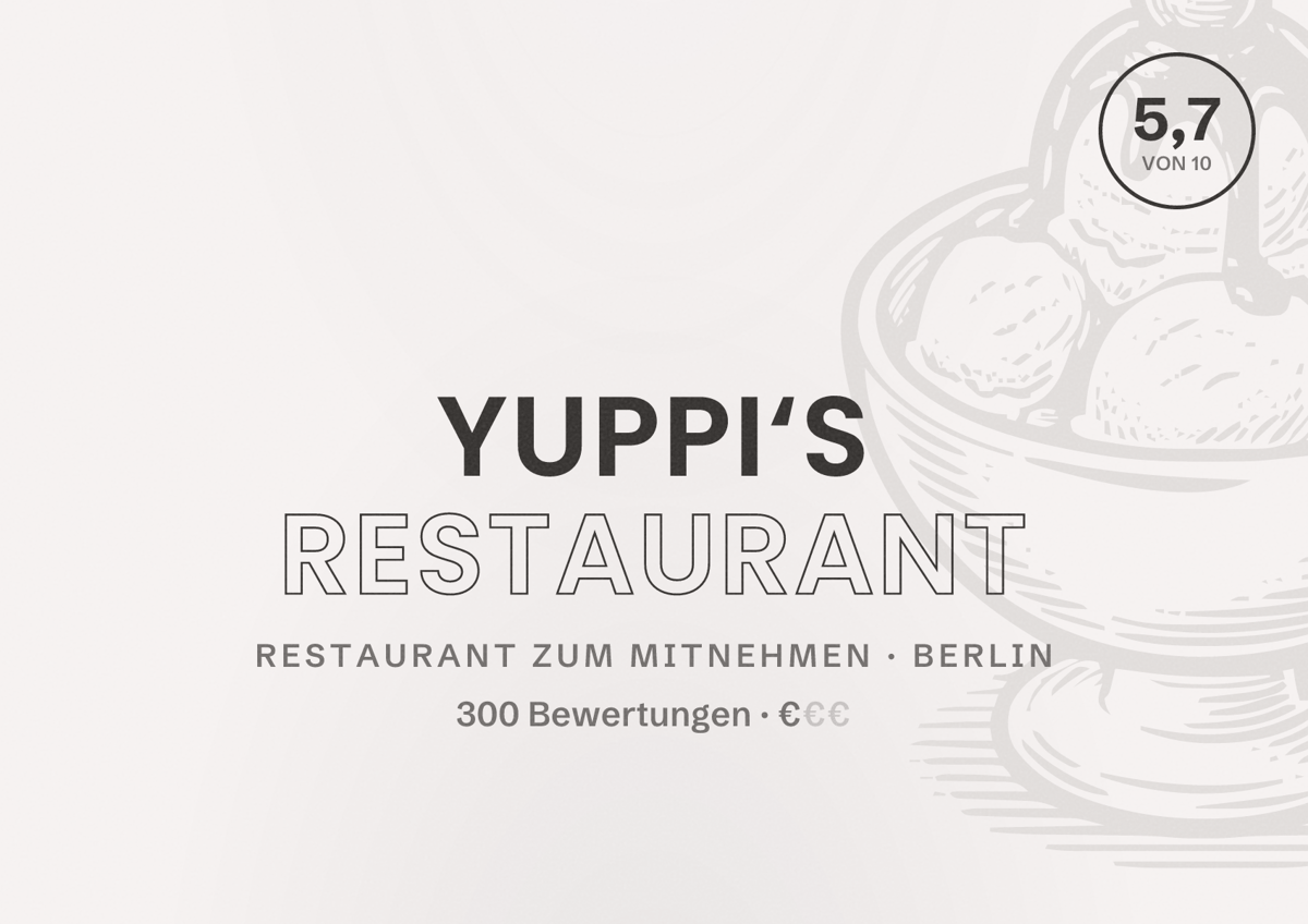 Illustriertes Poster von Yuppi‘s Restaurant, Restaurant zum Mitnehmen in Berlin: Bewertung 5,7 von 10 aus 300 Bewertungen, Preisniveau €