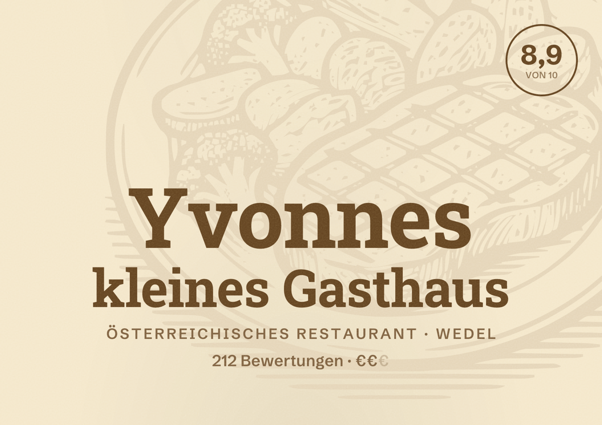 Illustriertes Poster von Yvonnes kleines Gasthaus, Österreichisches Restaurant in Wedel: Bewertung 8,9 von 10 aus 212 Bewertungen, Preisniveau €€