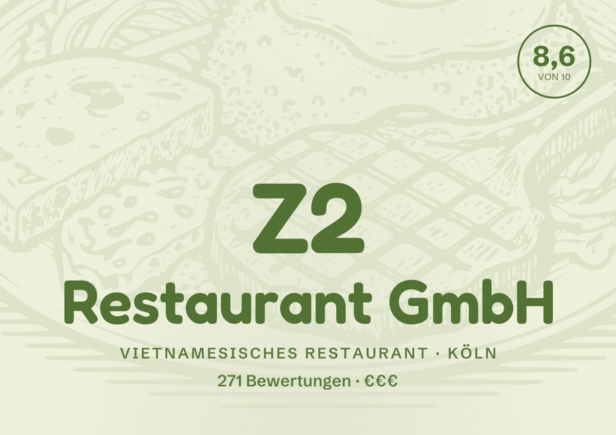 Illustriertes Poster von Z2 Restaurant GmbH, Vietnamesisches Restaurant in Köln: Bewertung 8,6 von 10 aus 271 Bewertungen, Preisniveau €€€