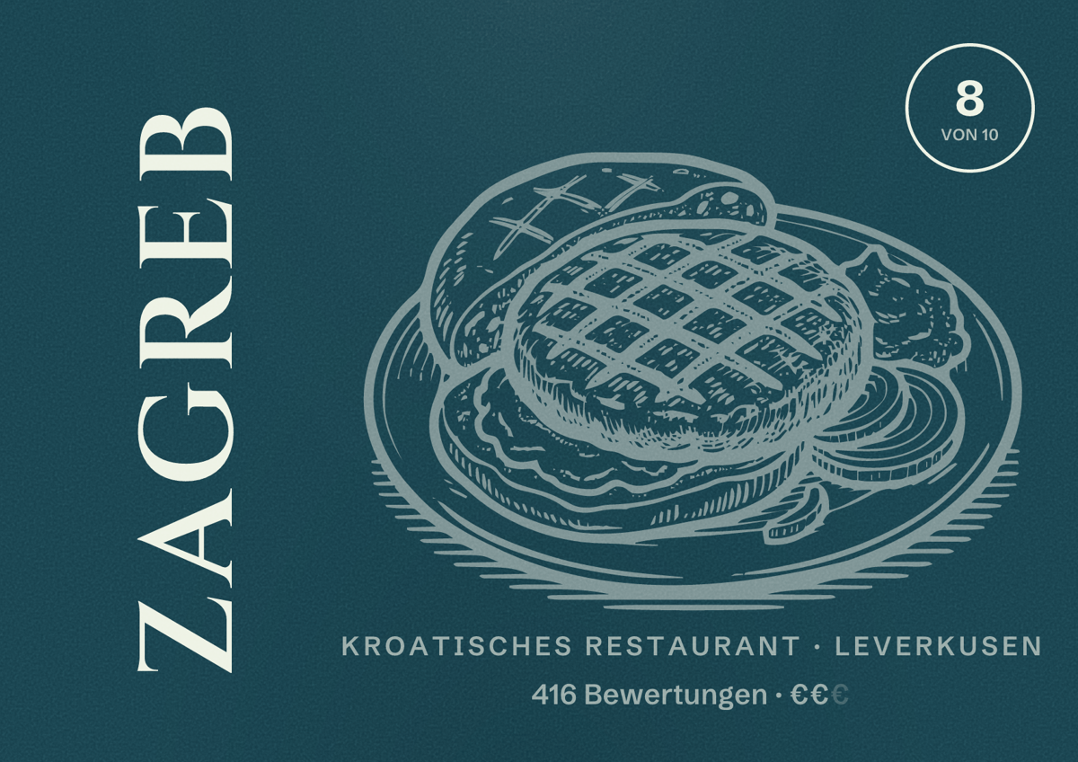 Illustriertes Poster von Zagreb, Kroatisches Restaurant in Leverkusen: Bewertung 8,0 von 10 aus 416 Bewertungen, Preisniveau €€
