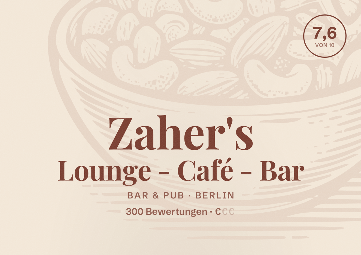Illustriertes Poster von Zaher's Lounge - Café - Bar, Bar & Pub in Berlin: Bewertung 7,6 von 10 aus 300 Bewertungen, Preisniveau €