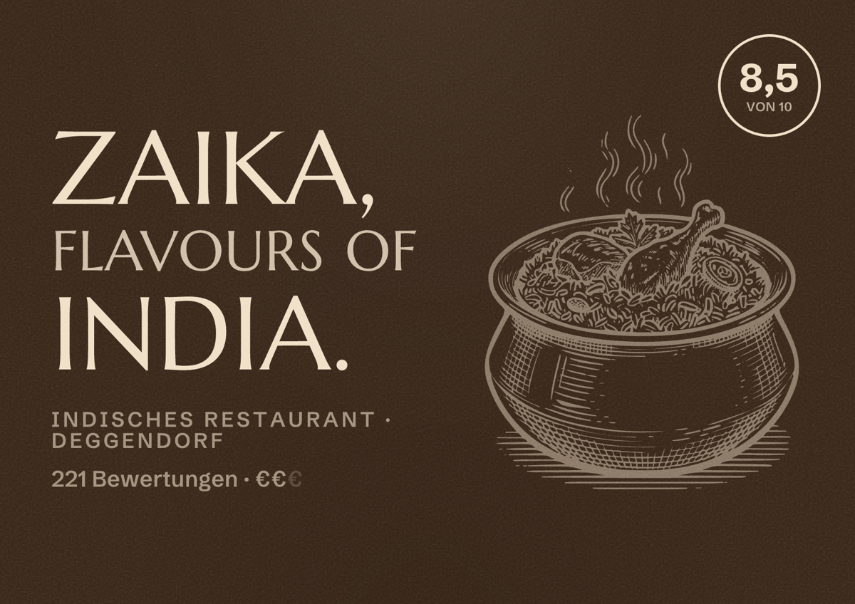 Illustriertes Poster von Zaika, Flavours of India., Indisches Restaurant in Deggendorf: Bewertung 8,5 von 10 aus 221 Bewertungen, Preisniveau €€