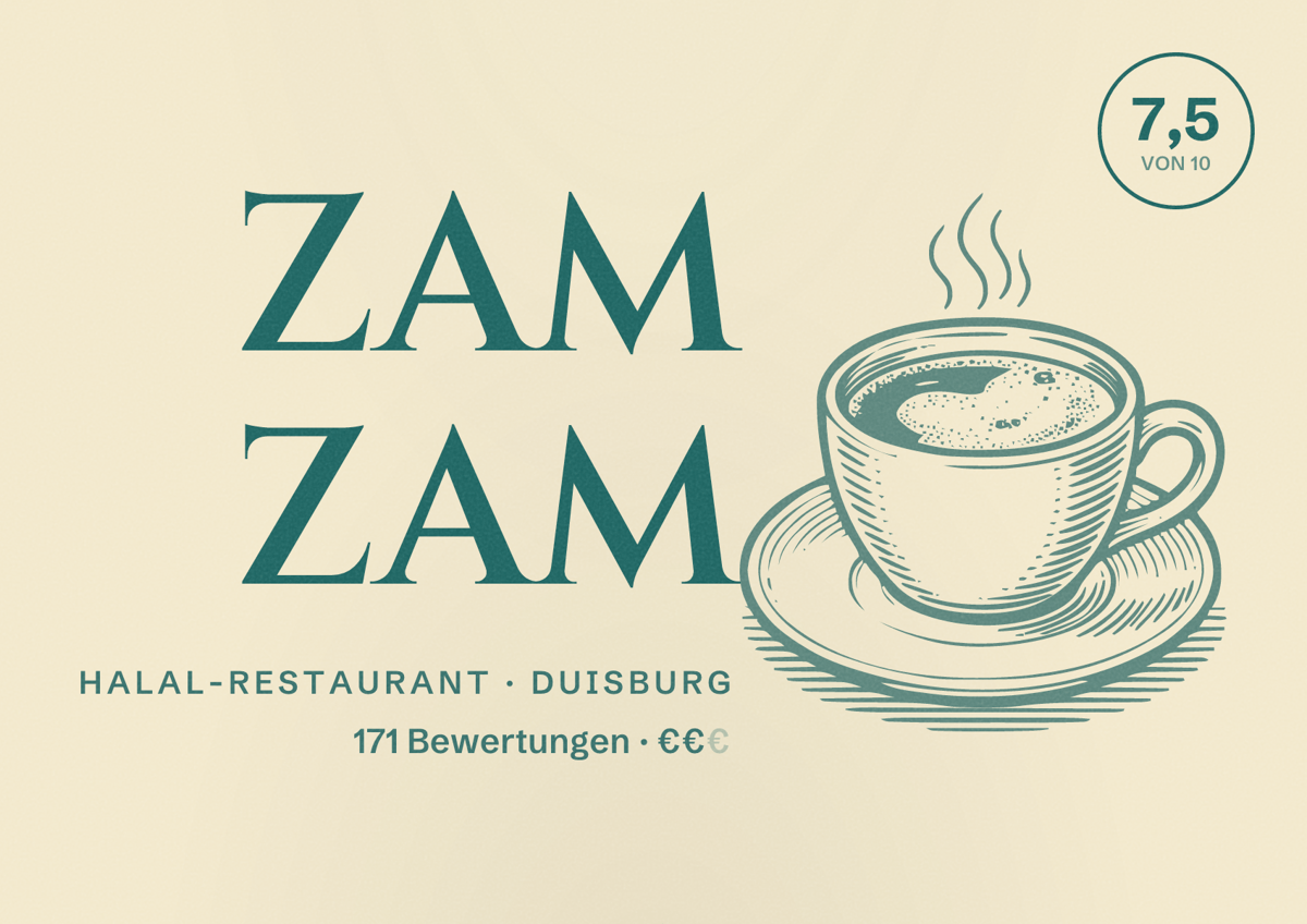 Illustriertes Poster von ZAM ZAM, Halal-Restaurant in Duisburg: Gästebewertung 7,5 von 10 aus 171 Bewertungen