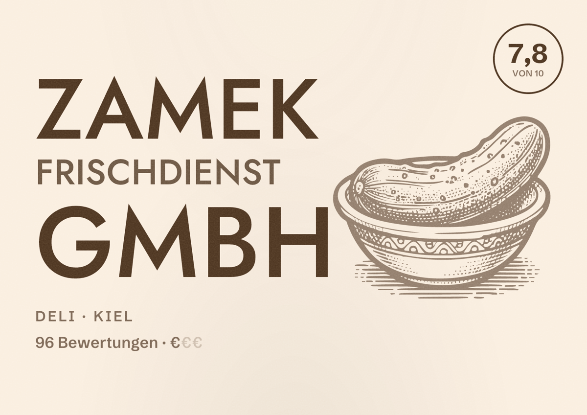 Illustriertes Poster von ZAMEK Frischdienst GmbH, Deli in Kiel: Bewertung 7,8 von 10 aus 96 Bewertungen, Preisniveau €