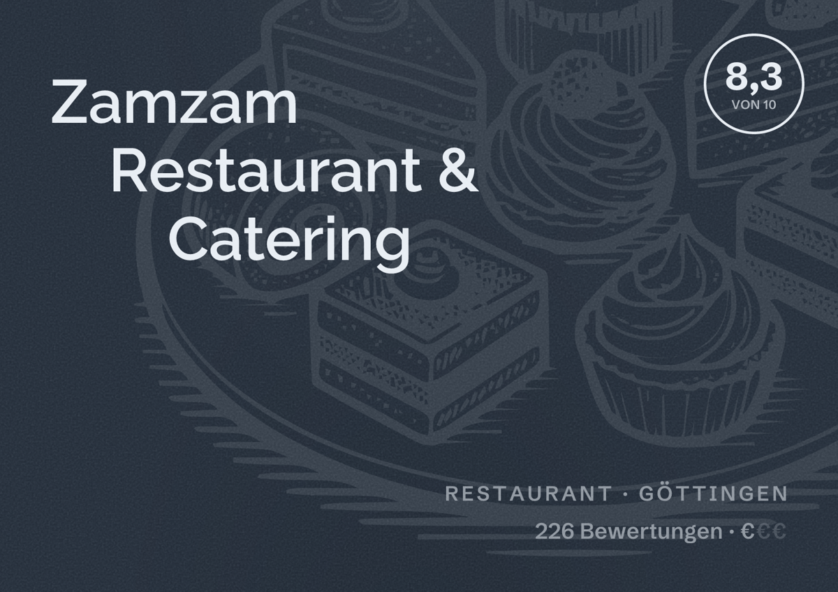 Illustriertes Poster von Zamzam Restaurant & Catering, Restaurant in Göttingen: Bewertung 8,3 von 10 aus 226 Bewertungen, Preisniveau €