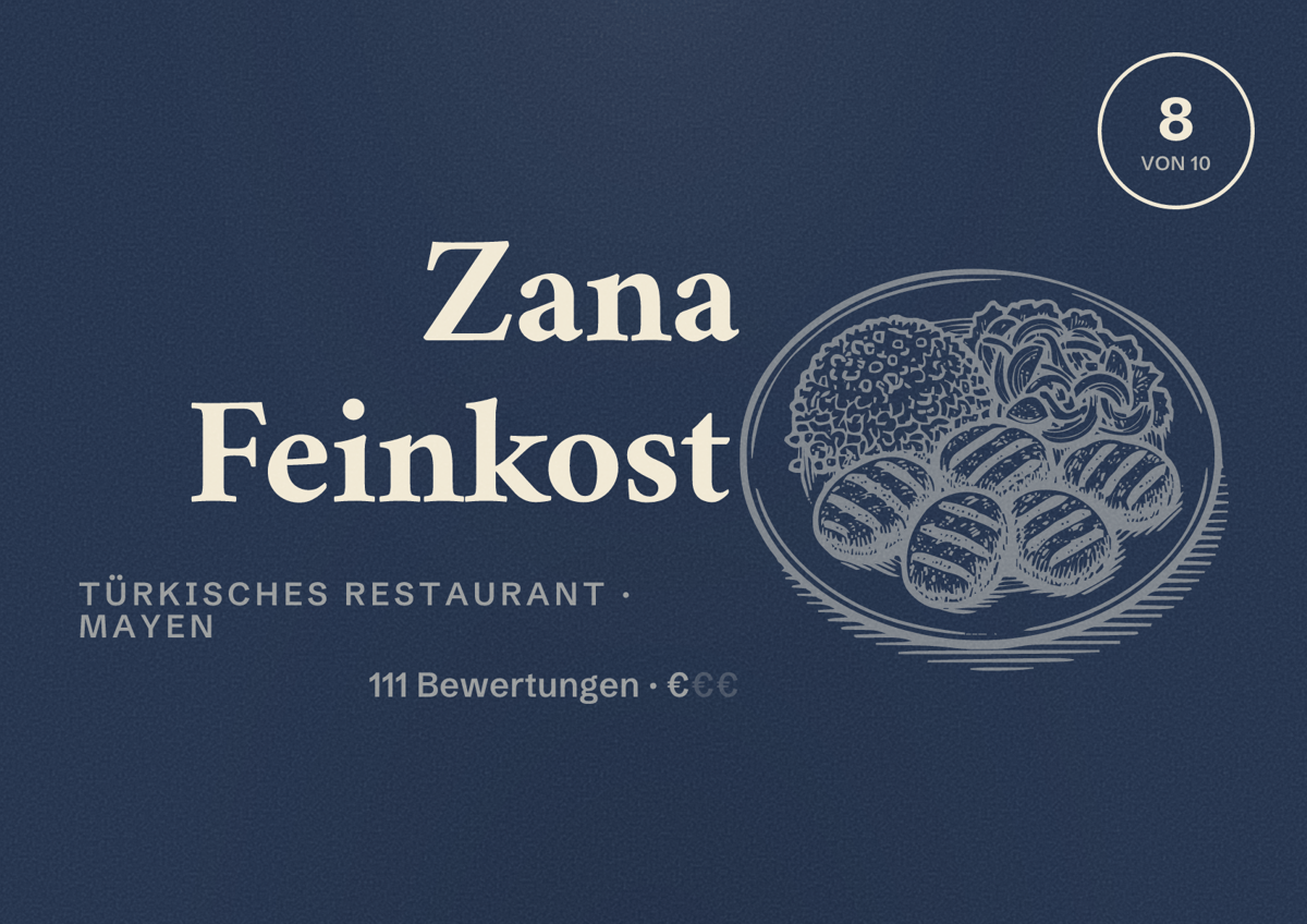 Illustriertes Poster von Zana Feinkost, Türkisches Restaurant in Mayen: Bewertung 8 von 10 aus 111 Bewertungen, Preisniveau €