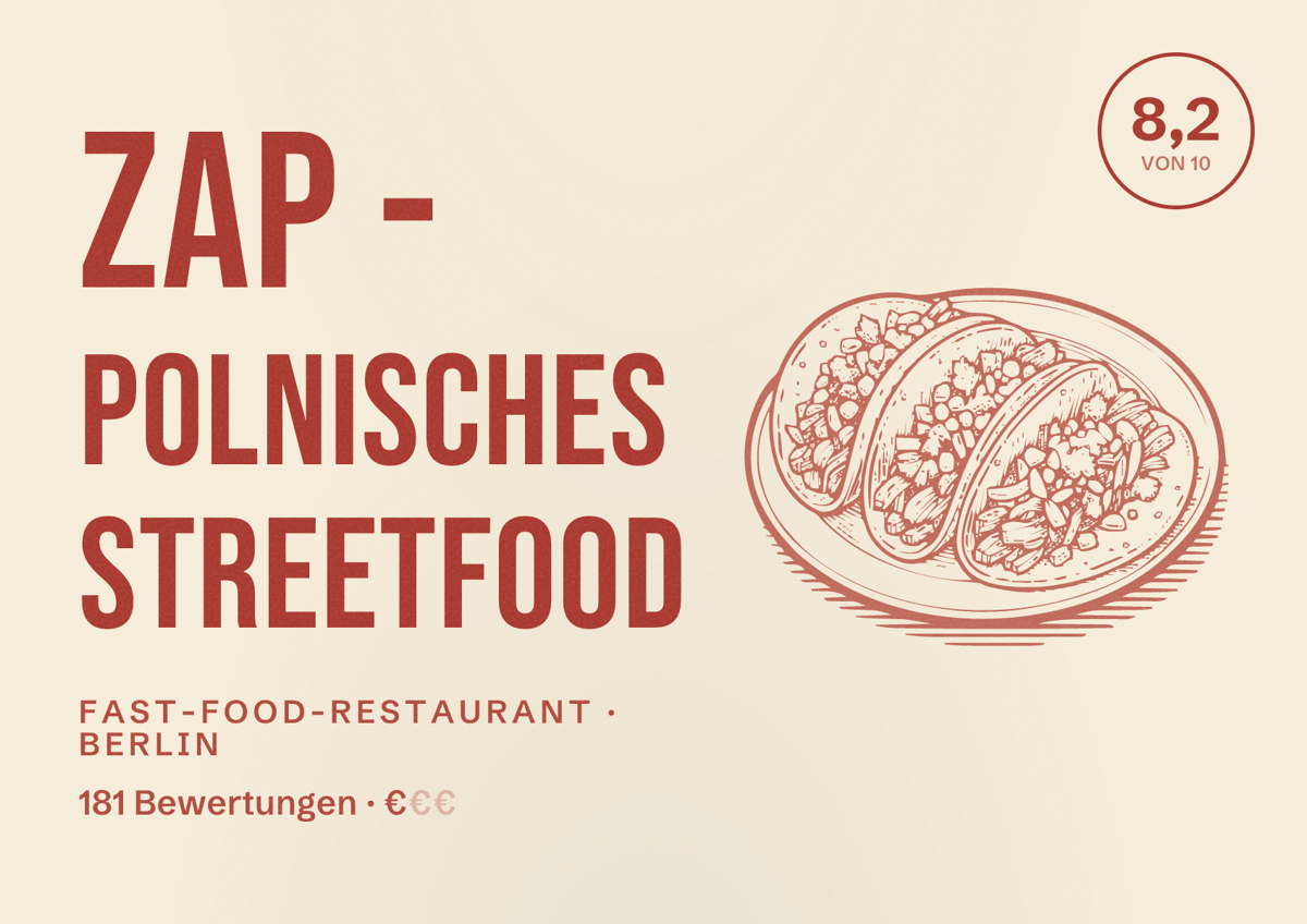 Illustriertes Poster von ZAP - Polnisches Streetfood, Fast-Food-Restaurant in Berlin: Bewertung 8,2 von 10 aus 181 Bewertungen, Preisniveau €