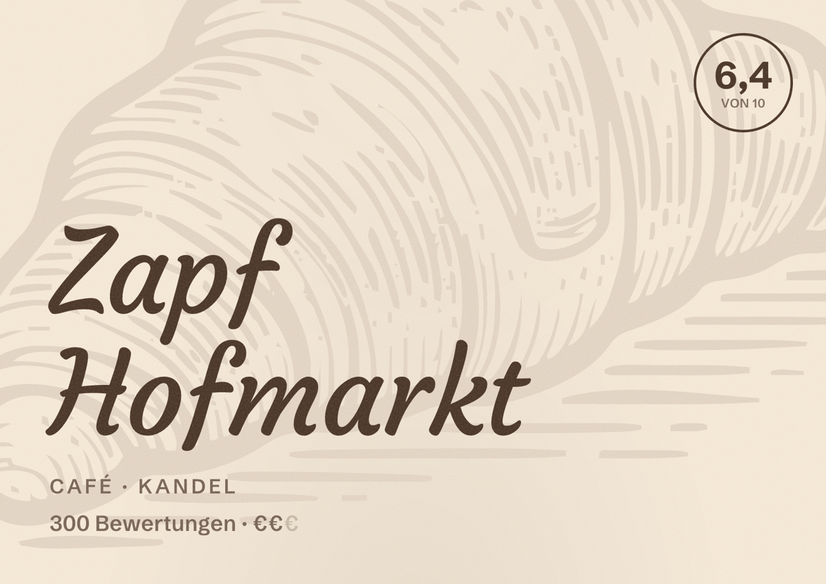 Illustriertes Poster von Zapf Hofmarkt, Café in Kandel: Bewertung 6,4 von 10 aus 300 Bewertungen, Preisniveau €€