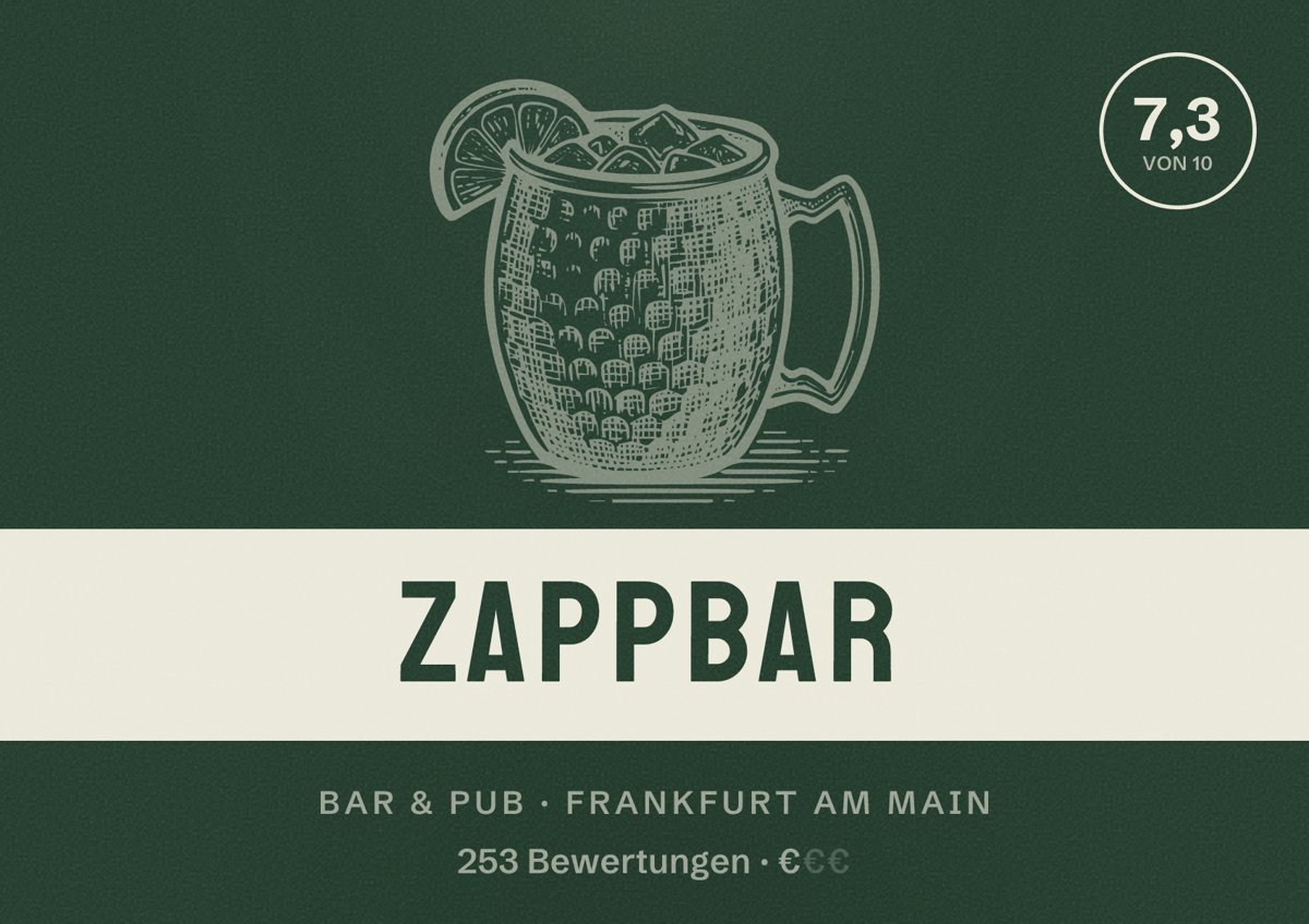 Illustriertes Poster von Zappbar, Bar & Pub in Frankfurt am Main: Bewertung 7,3 von 10 aus 253 Bewertungen, Preisniveau €