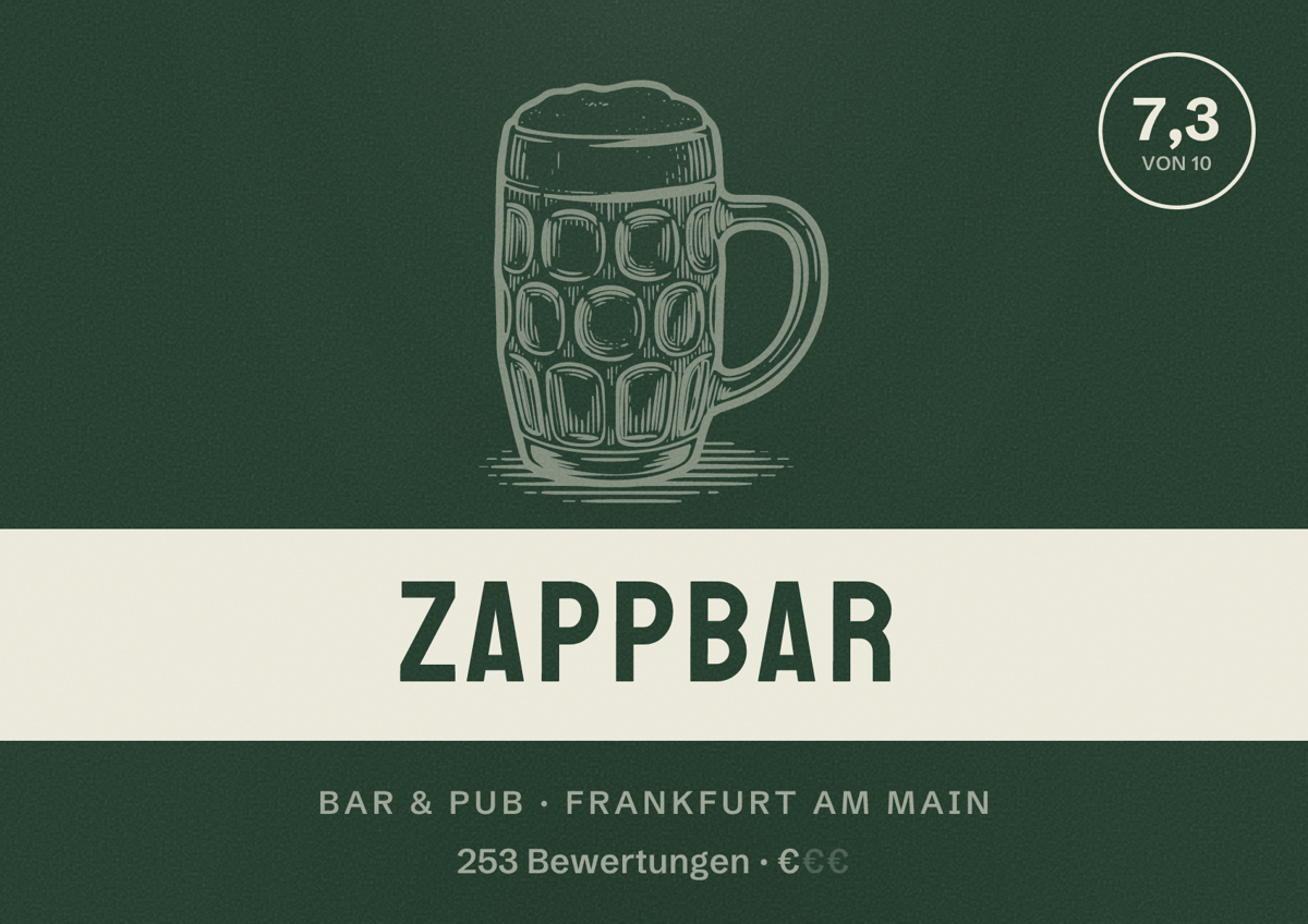 Illustriertes Poster von Zappbar, Bar & Pub in Frankfurt am Main: Bewertung 7,3 von 10 aus 253 Bewertungen, Preisniveau €
