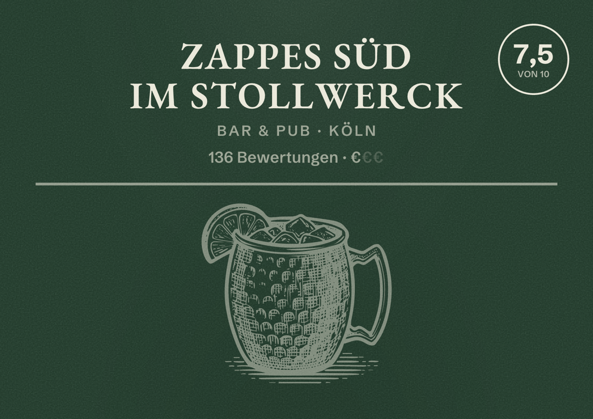 Illustriertes Poster von Zappes Süd im Stollwerck, Bar & Pub in Köln: Bewertung 7,5 von 10 aus 136 Bewertungen, Preisniveau €
