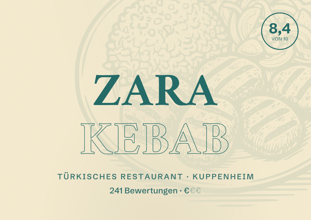 Illustriertes Poster von Zara Kebab, Türkisches Restaurant in Kuppenheim: Bewertung 8,4 von 10 aus 241 Bewertungen, Preisniveau €