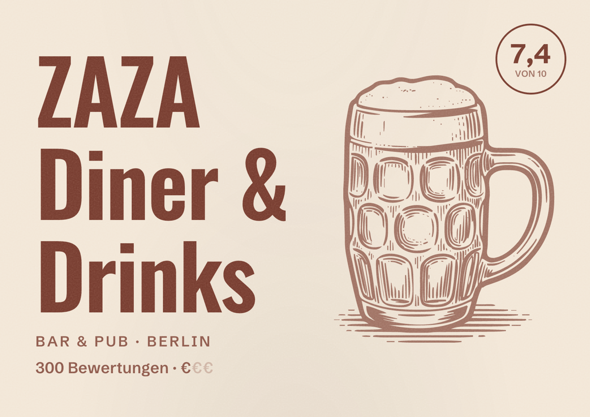 Illustriertes Poster von ZAZA Diner & Drinks, Bar & Pub in Berlin: Bewertung 7,4 von 10 aus 300 Bewertungen, Preisniveau €