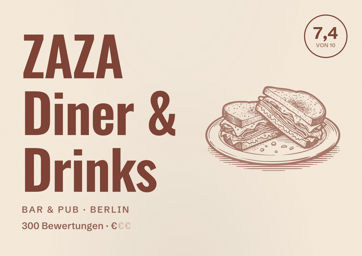 Illustriertes Poster von ZAZA Diner & Drinks, Bar & Pub in Berlin: Bewertung 7,4 von 10 aus 300 Bewertungen, Preisniveau €