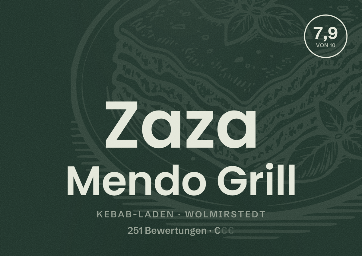 Illustriertes Poster von Zaza Mendo Grill, Kebab-Laden in Wolmirstedt: Bewertung 7,9 von 10 aus 251 Bewertungen, Preisniveau €