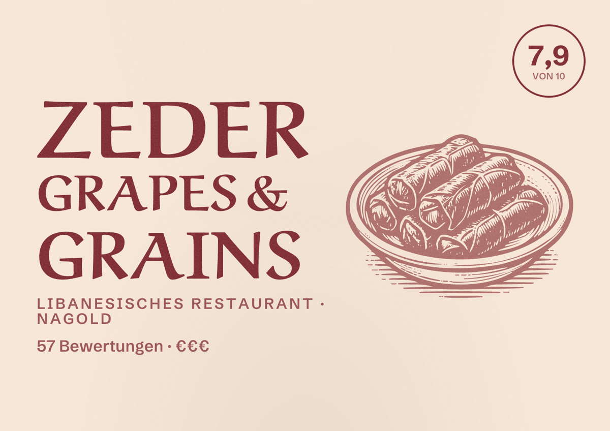 Illustriertes Poster von Zeder Grapes & Grains, Libanesisches Restaurant in Nagold: Bewertung 7,9 von 10 aus 57 Bewertungen, Preisniveau €€€
