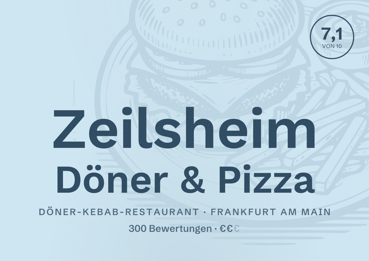 Illustriertes Poster von Zeilsheim Döner & Pizza, Döner-Kebab-Restaurant in Frankfurt am Main: Bewertung 7,1 von 10 aus 300 Bewertungen, Preisniveau €€