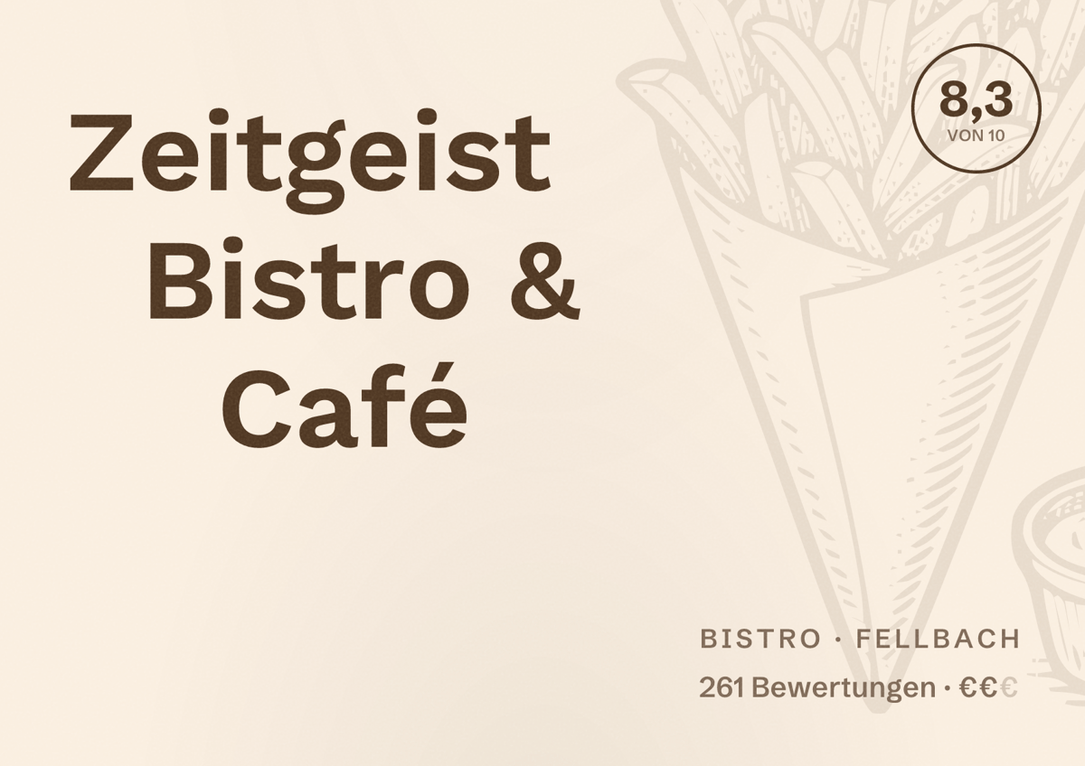 Illustriertes Poster von Zeitgeist Bistro & Café, Bistro in Fellbach: Bewertung 8,3 von 10 aus 261 Bewertungen, Preisniveau €€