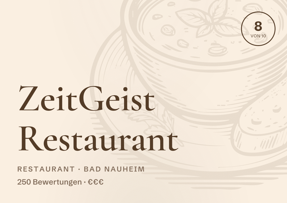 Illustriertes Poster von ZeitGeist Restaurant, Restaurant in Bad Nauheim: Bewertung 8 von 10 aus 250 Bewertungen, Preisniveau €€€