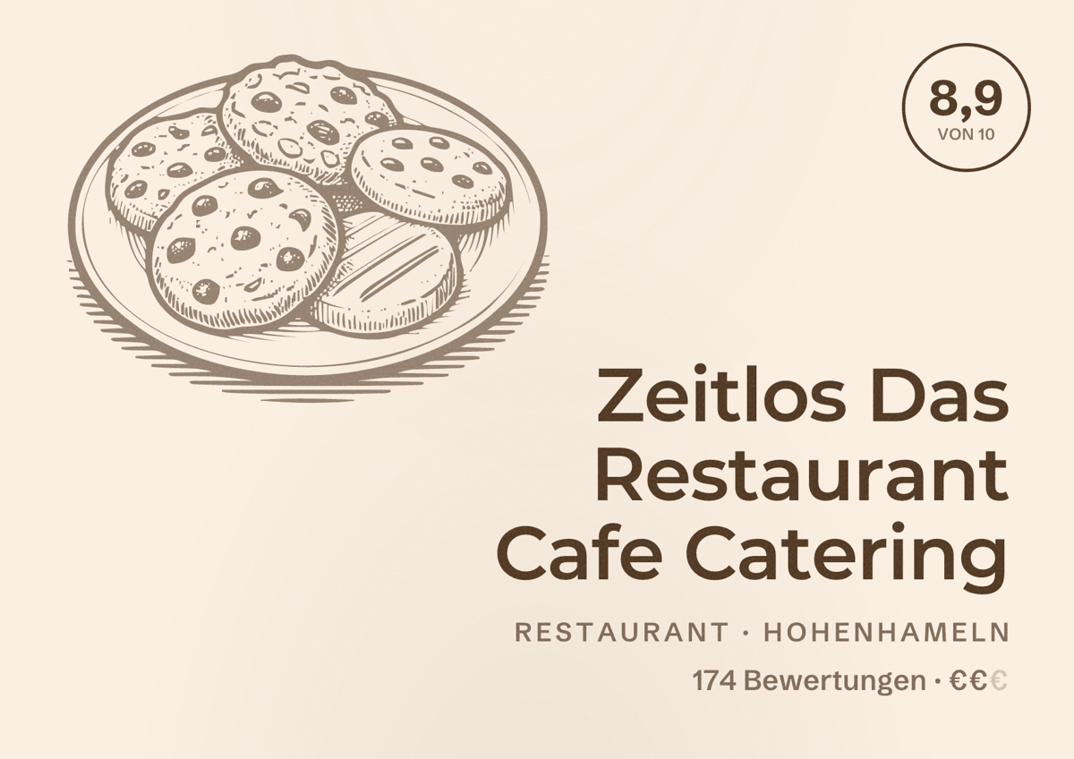 Illustriertes Poster von Zeitlos Das Restaurant Cafe Catering, Restaurant in Hohenhameln: Bewertung 8,9 von 10 aus 174 Bewertungen, Preisniveau €€